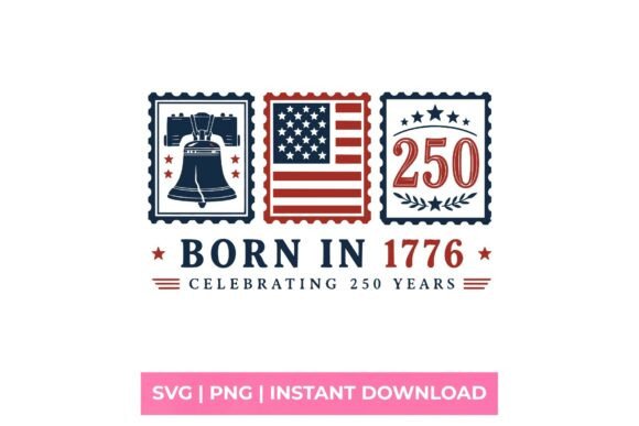 Born in 1776 USA 250 Postage SVG: Creative Design Made Simple