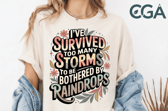 I've Survived Too Many Storms PNG