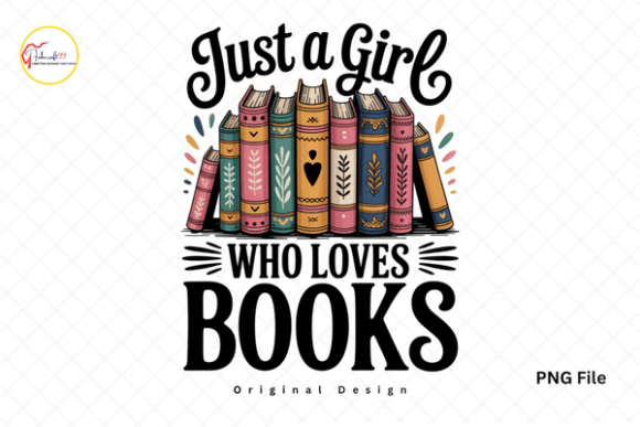 Just a Girl Who Loves Books Lover PNG: A Retro Design for Cozy Creators