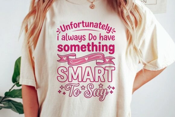 Smart to Say Sarcastic Pink Quote: A Bold Statement for Your Creative Projects