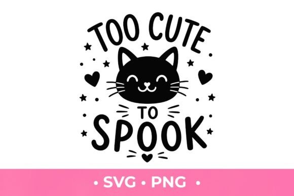 Too Cute to Spook SVG: A Versatile Design for Creative Crafting